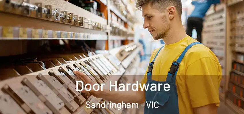 Door Hardware Sandringham - VIC