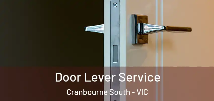 Door Lever Service Cranbourne South - VIC