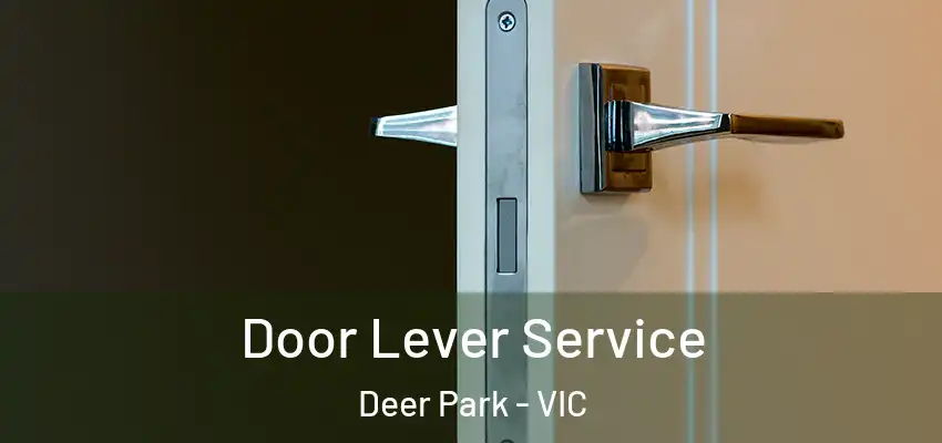 Door Lever Service Deer Park - VIC