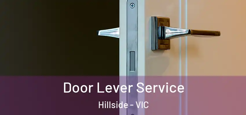  Door Lever Service Hillside - VIC