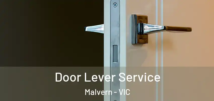 Door Lever Service Malvern - VIC