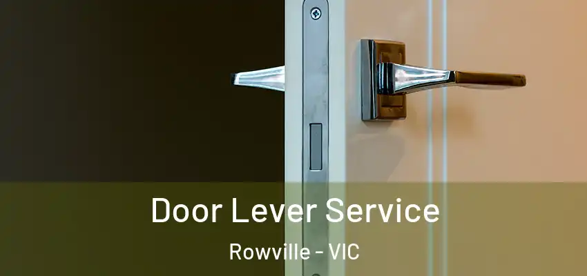 Door Lever Service Rowville - VIC