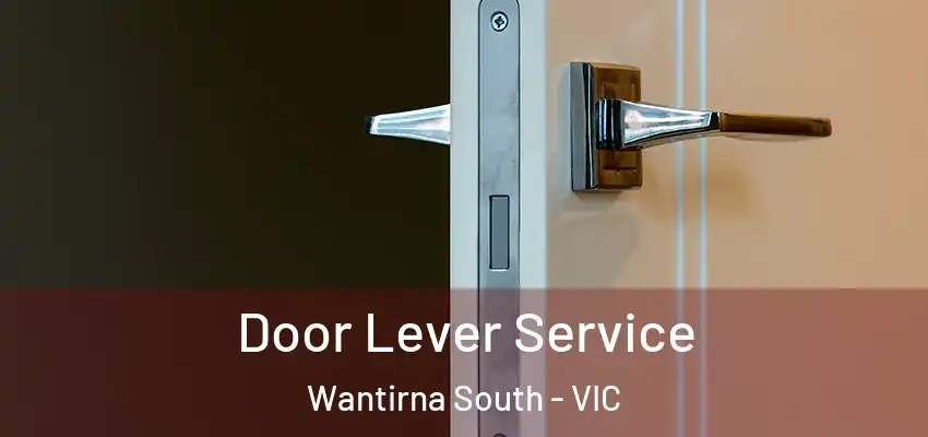 Door Lever Service Wantirna South - VIC