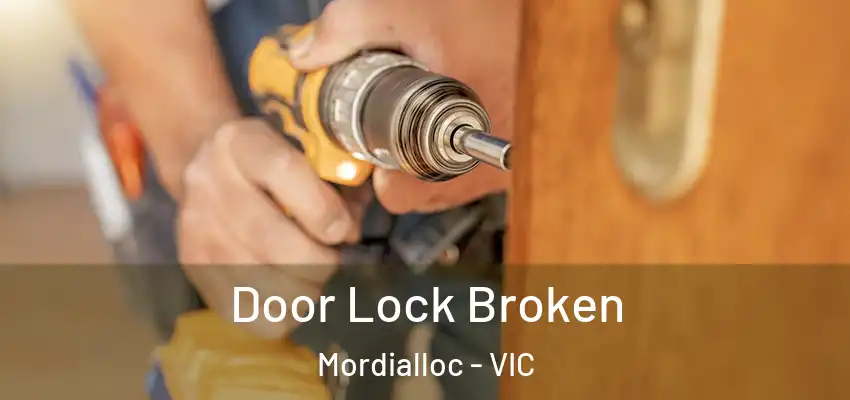 Door Lock Broken Mordialloc - VIC