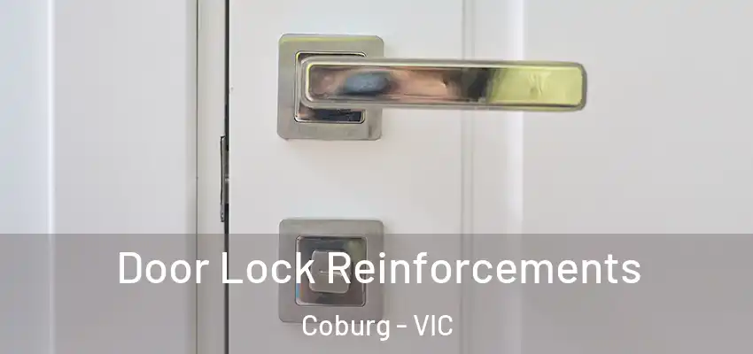 Door Lock Reinforcements Coburg - VIC