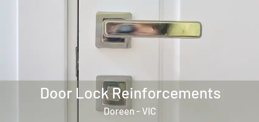 Door Lock Reinforcements Doreen - VIC