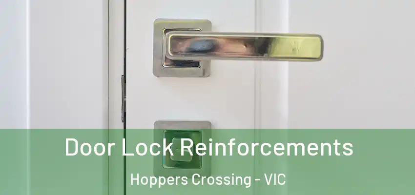 Door Lock Reinforcements Hoppers Crossing - VIC