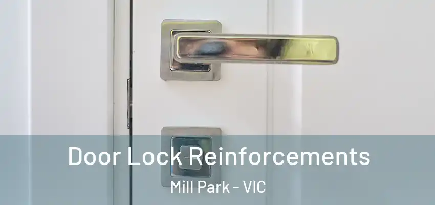 Door Lock Reinforcements Mill Park - VIC