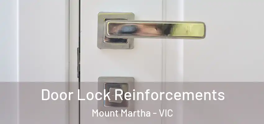 Door Lock Reinforcements Mount Martha - VIC