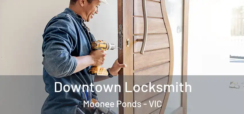 Downtown Locksmith Moonee Ponds - VIC