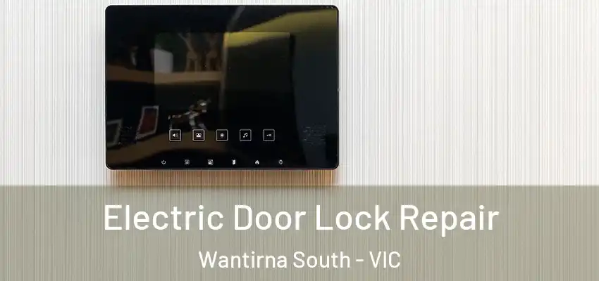 Electric Door Lock Repair Wantirna South - VIC