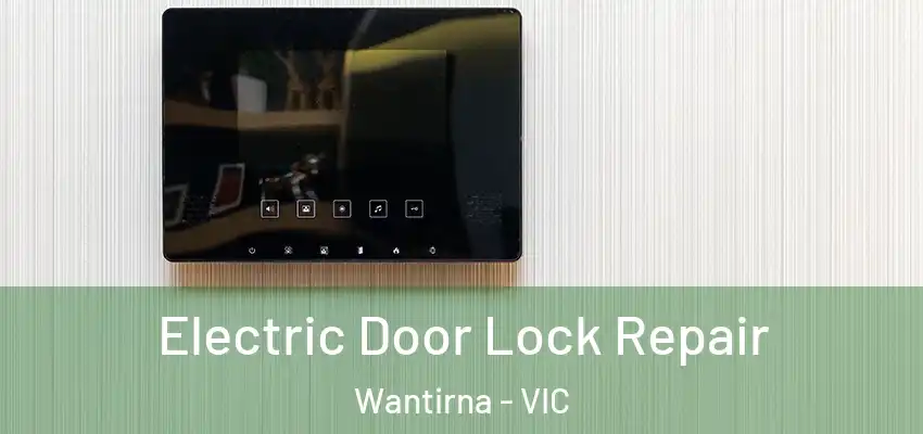 Electric Door Lock Repair Wantirna - VIC