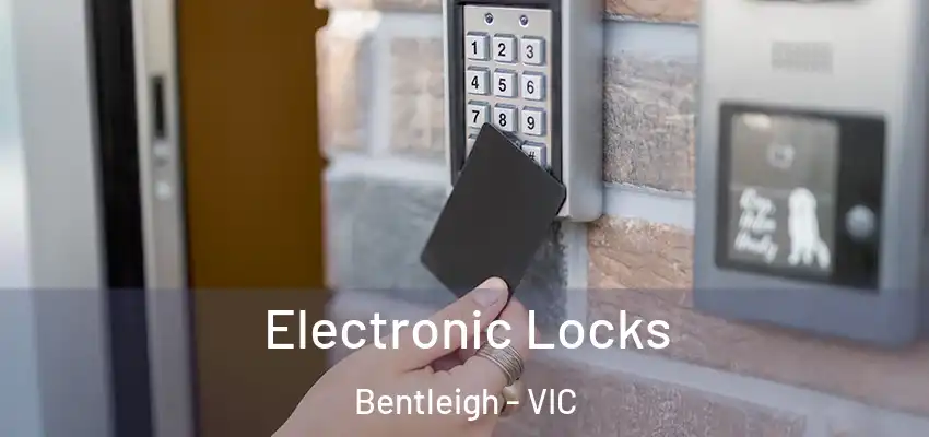  Electronic Locks Bentleigh - VIC