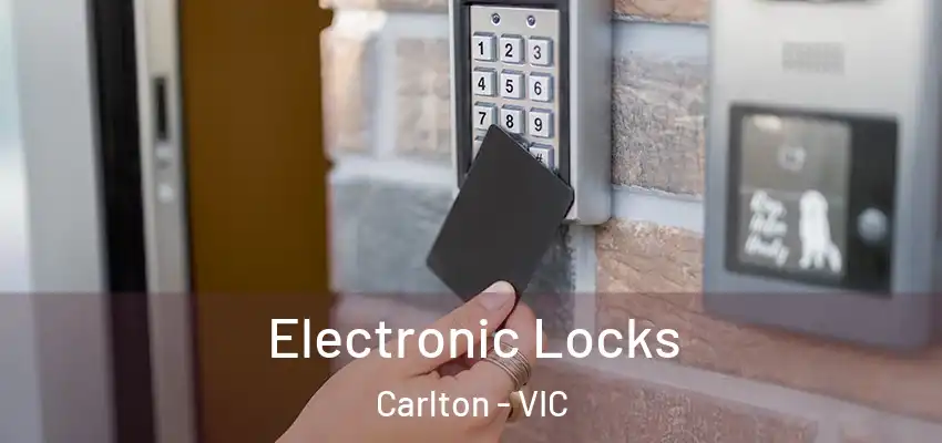  Electronic Locks Carlton - VIC