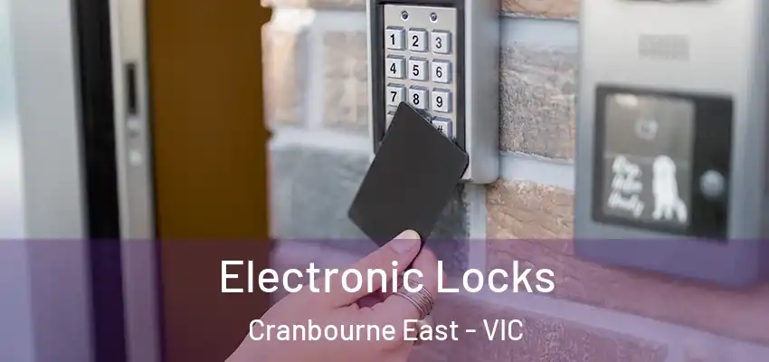  Electronic Locks Cranbourne East - VIC