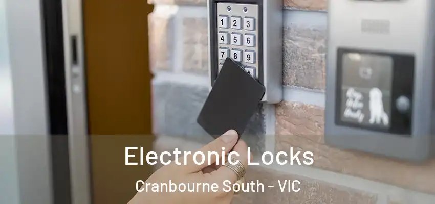 Electronic Locks Cranbourne South - VIC