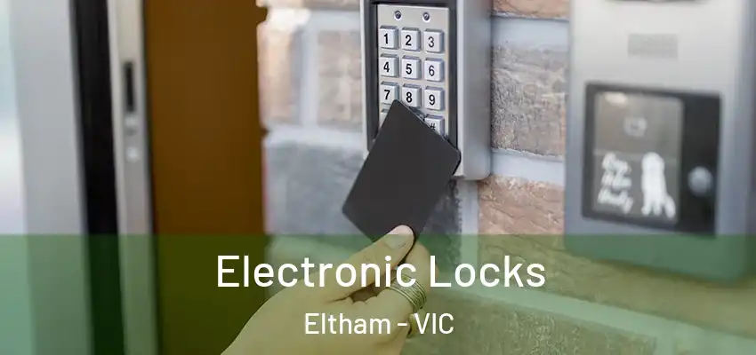 Electronic Locks Eltham - VIC