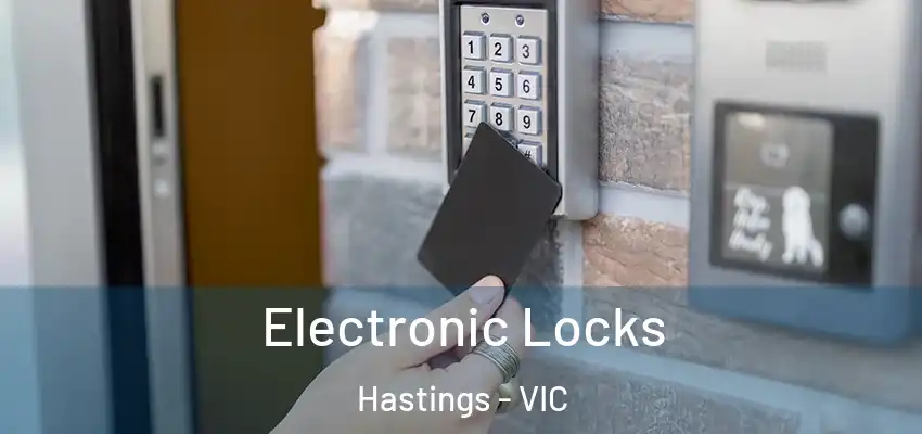 Electronic Locks Hastings - VIC
