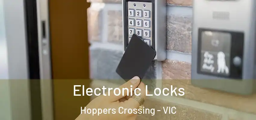 Electronic Locks Hoppers Crossing - VIC