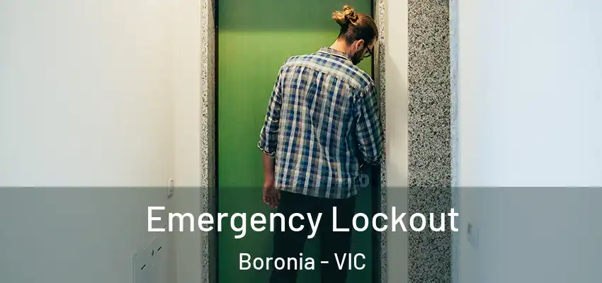 Emergency Lockout Boronia - VIC