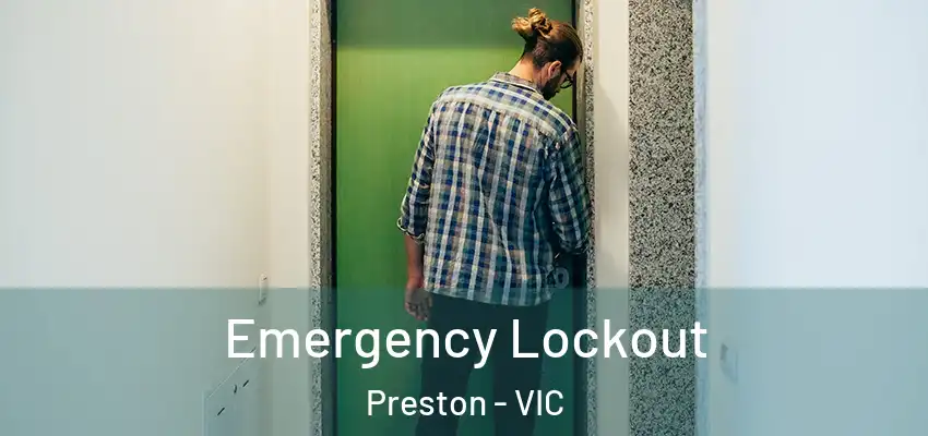  Emergency Lockout Preston - VIC