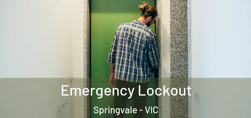 Emergency Lockout Springvale - VIC