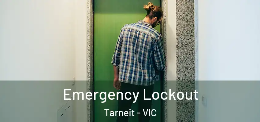  Emergency Lockout Tarneit - VIC