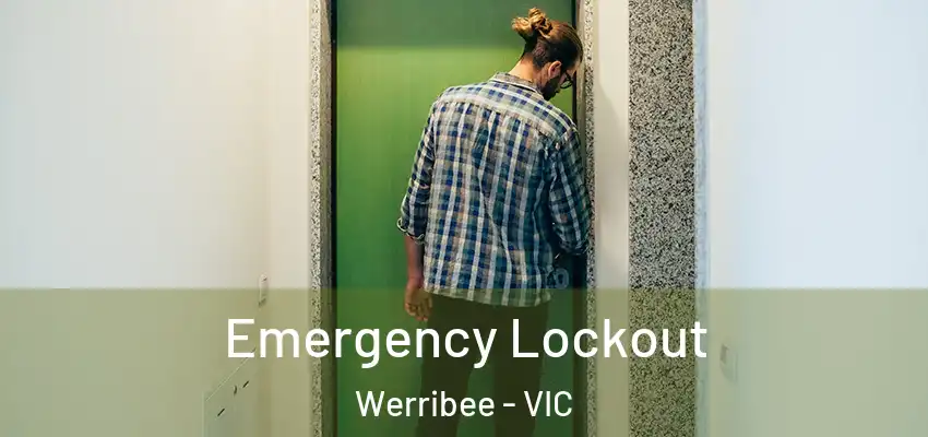 Emergency Lockout Werribee - VIC