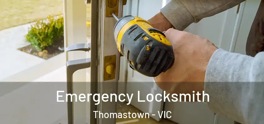  Emergency Locksmith Thomastown - VIC