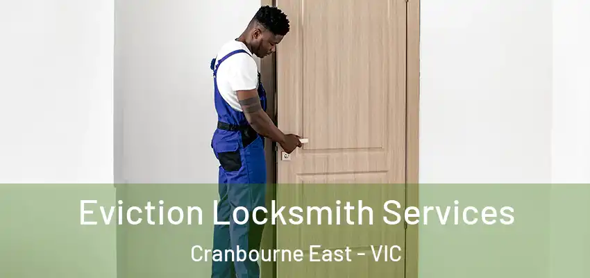 Eviction Locksmith Services Cranbourne East - VIC