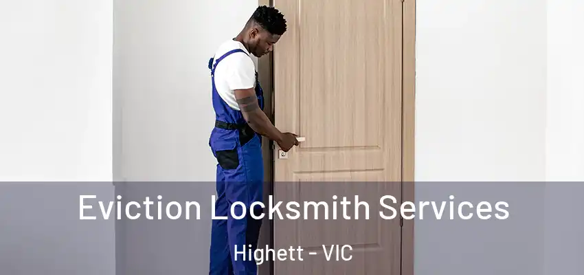 Eviction Locksmith Services Highett - VIC