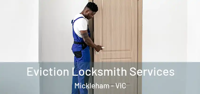 Eviction Locksmith Services Mickleham - VIC
