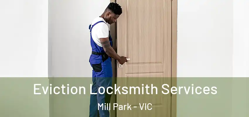Eviction Locksmith Services Mill Park - VIC