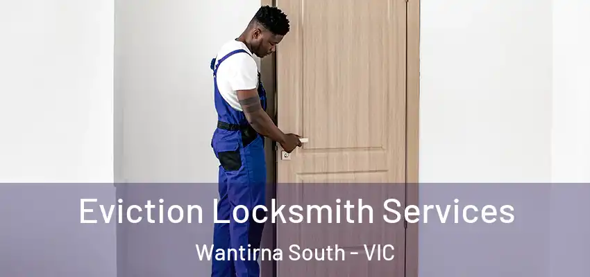 Eviction Locksmith Services Wantirna South - VIC
