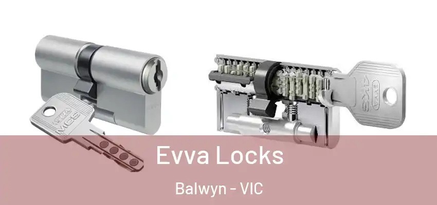 Evva Locks Balwyn - VIC