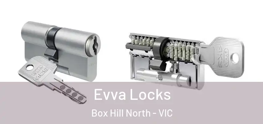 Evva Locks Box Hill North - VIC