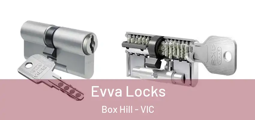 Evva Locks Box Hill - VIC