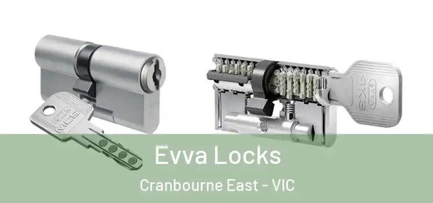 Evva Locks Cranbourne East - VIC