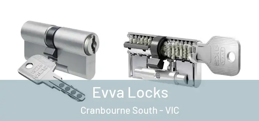 Evva Locks Cranbourne South - VIC