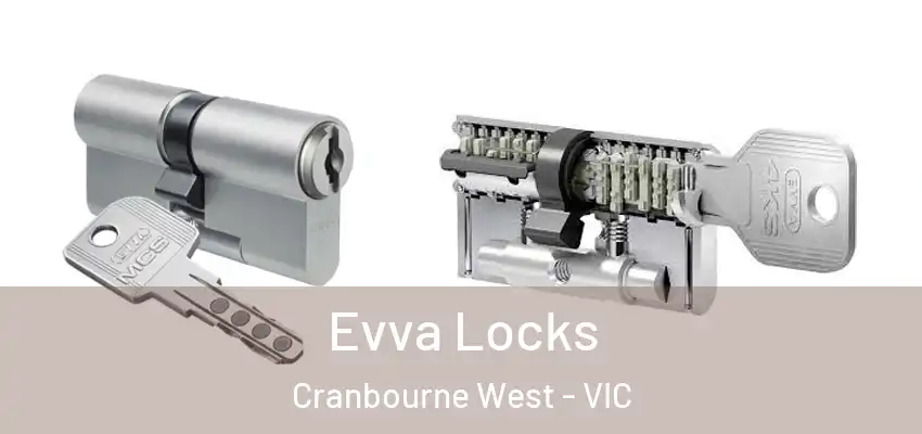 Evva Locks Cranbourne West - VIC