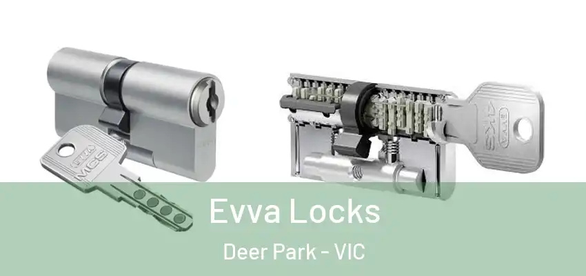Evva Locks Deer Park - VIC