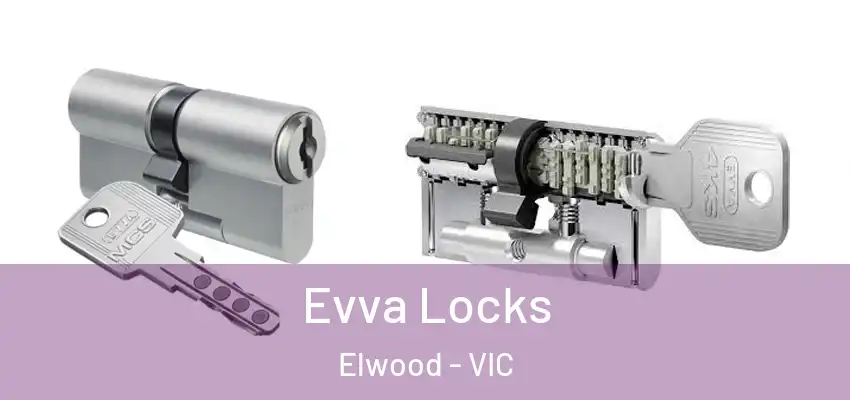 Evva Locks Elwood - VIC