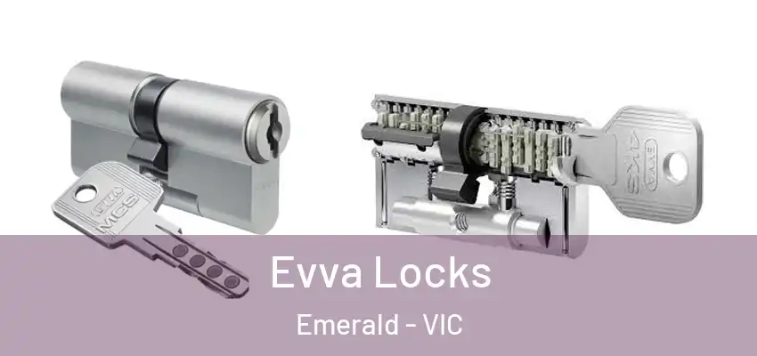 Evva Locks Emerald - VIC