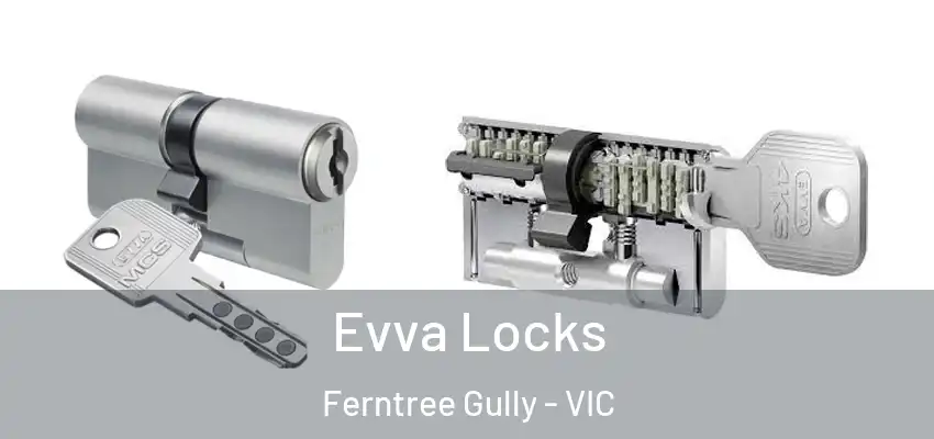 Evva Locks Ferntree Gully - VIC