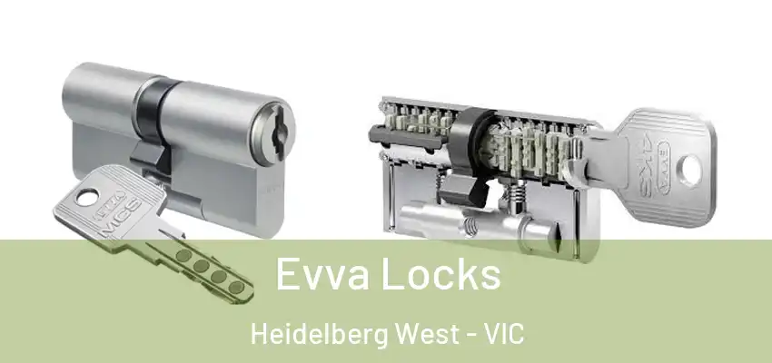 Evva Locks Heidelberg West - VIC