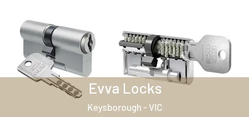 Evva Locks Keysborough - VIC
