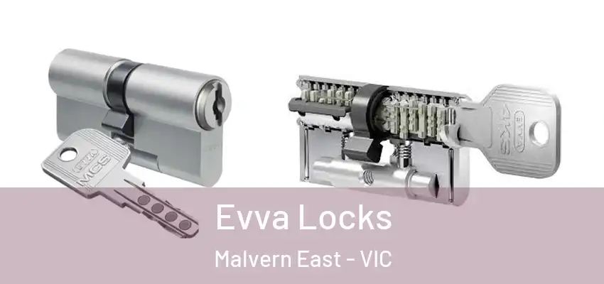 Evva Locks Malvern East - VIC