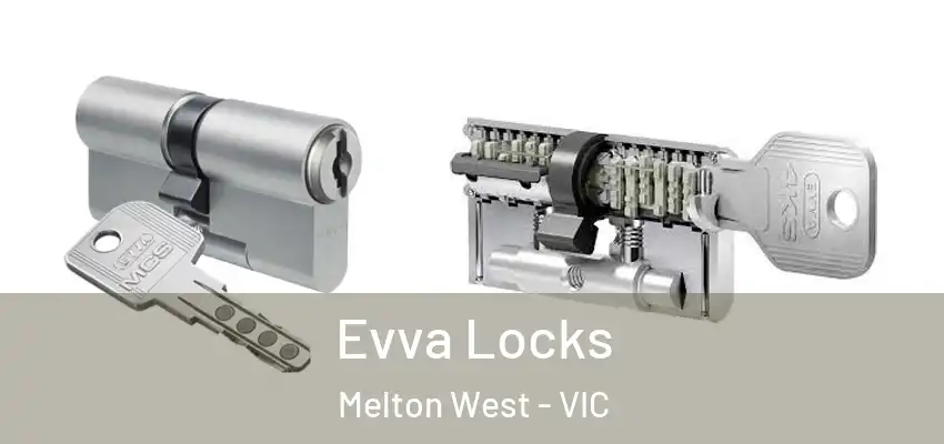 Evva Locks Melton West - VIC