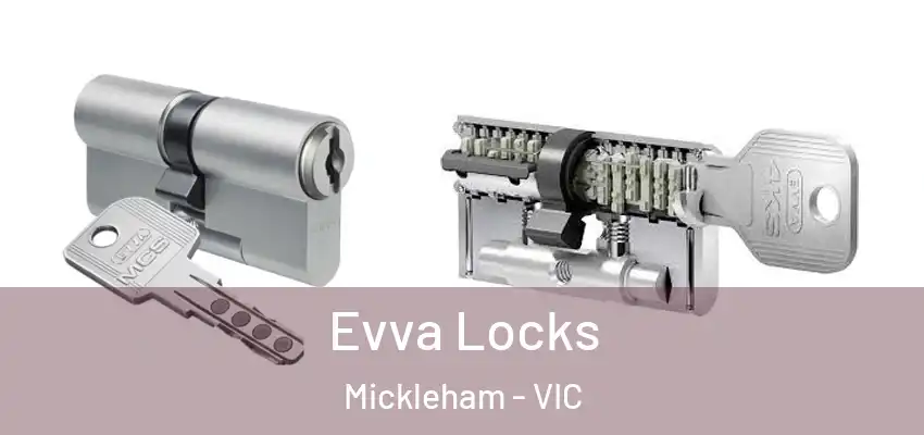 Evva Locks Mickleham - VIC