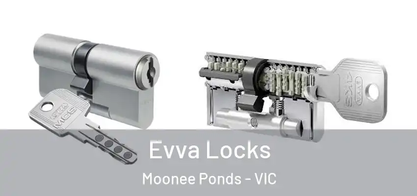 Evva Locks Moonee Ponds - VIC